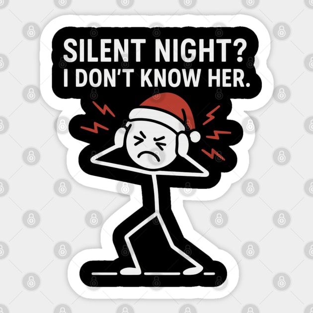 Silent Night I Don’t Know Her Shirt – Funny Christmas Stick Figure Tee – Holiday Humor Gift for Adults and Coworkers Sticker by Anne Lee